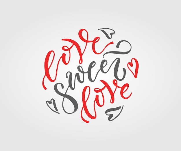 Hand sketched Love Sweet Love text as Valentines Day logotype badgeicon Valentines Day postca