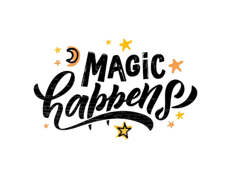 Vector hand sketched magic happens vector illustration with lettering typography quotes motivational