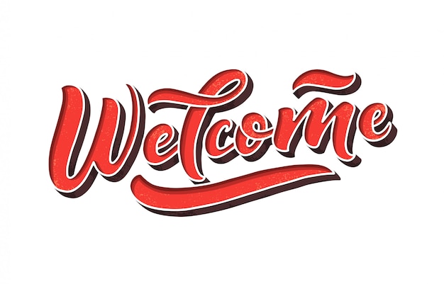 Hand sketched - Welcome, 3D lettering typography. Drawn art sign. Motivational text.