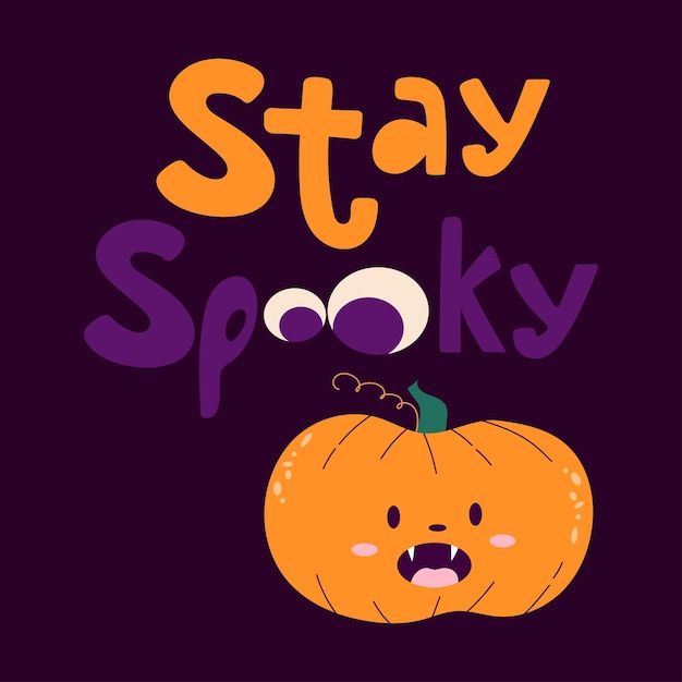 Handdrawn card for halloween stay spooky cute little scary pumpkin in cartoon style