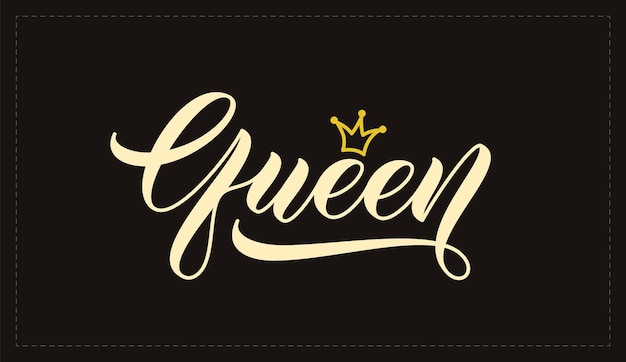 Handgeschreven letters woord Koningin met kroonillustratie Belettering ontwerp voor afdrukken op een t-shirt en andere kleding Word Koningin kalligrafische tekst