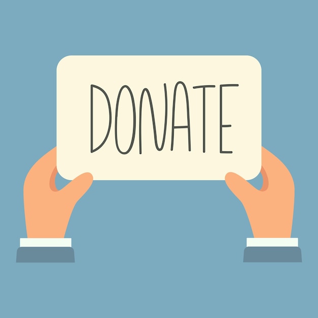 Hands hold banner with donate text Donation business concept Flat vector illustrationxD