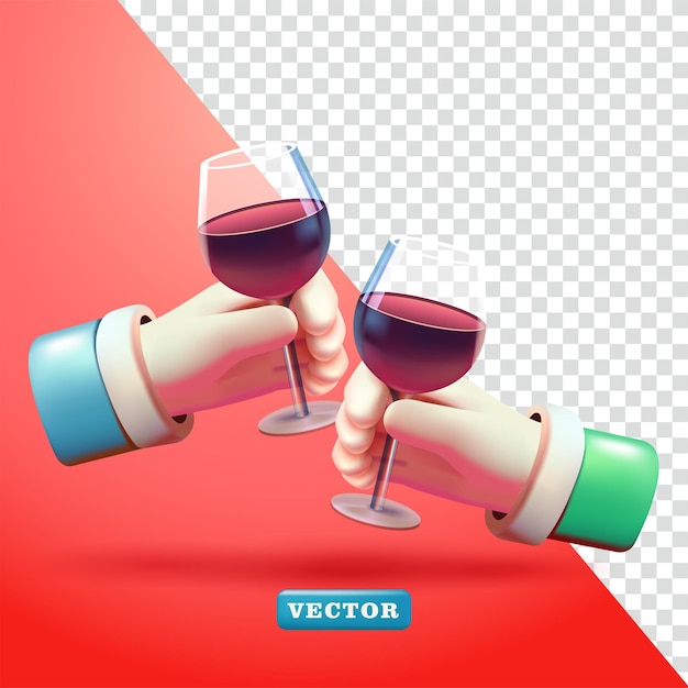 Vettore mani che tengono un bicchiere di vino che brindano l'uno all'altro vettore 3d adatto per feste ed elementi di design