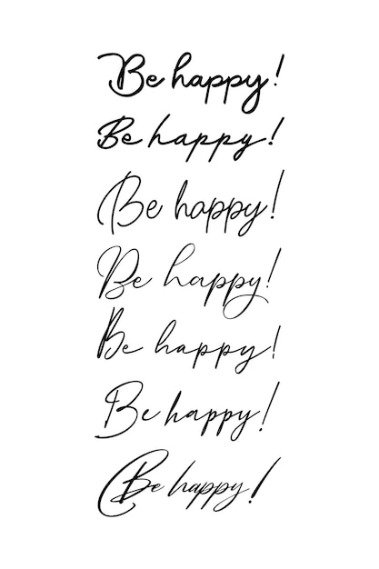 Handwritten inscription Be happy