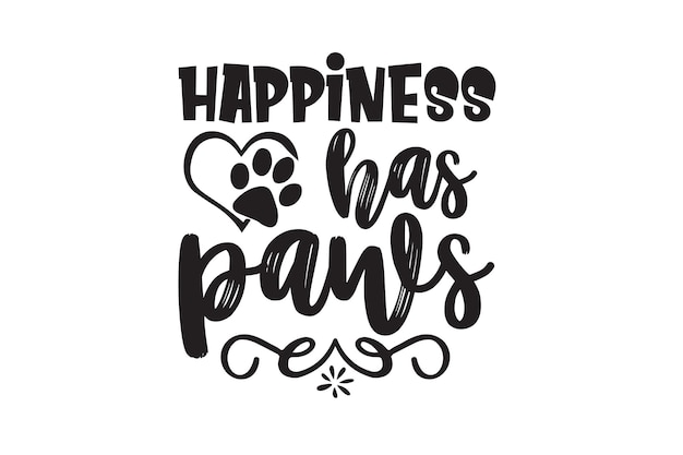 Happiness Has Paws Vector File