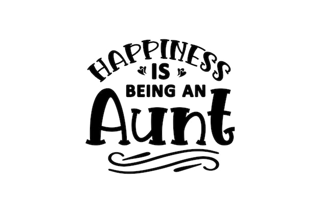 Vector happiness is being an aunt vector file