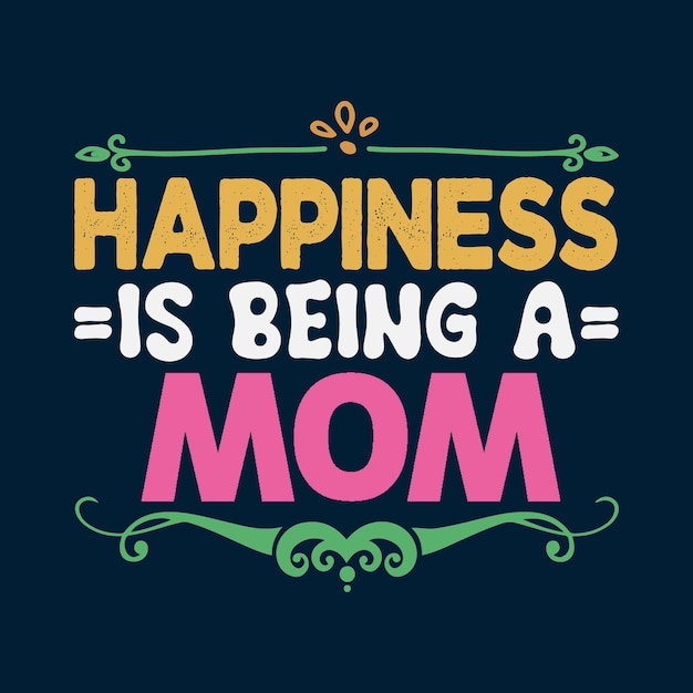 Счастье - это быть мамой Дизайн футболки