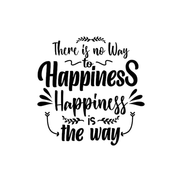 Happiness quotes svg design vector