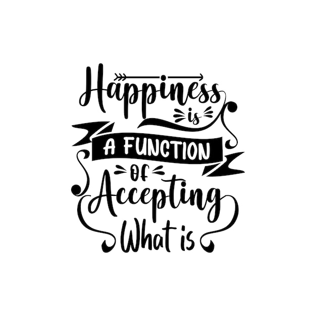 Happiness quotes svg design vector