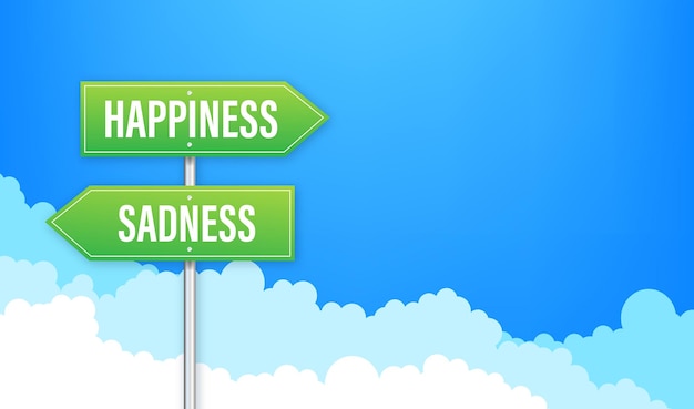 Vector happiness and sadness directional signs vector illustration concept on sky background