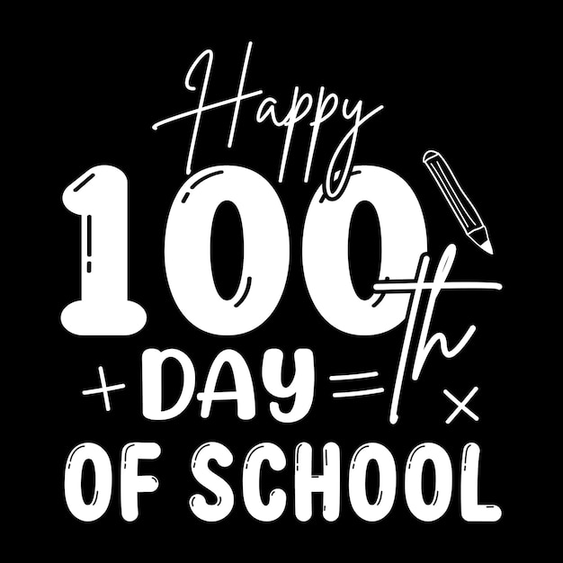 Vector happy 100 day of school typography svg voor t-shirt en merchandise