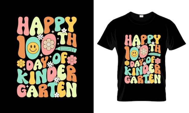 Vector happy 100th day of kindergarten colorful graphic tshirt groovy tshirt design