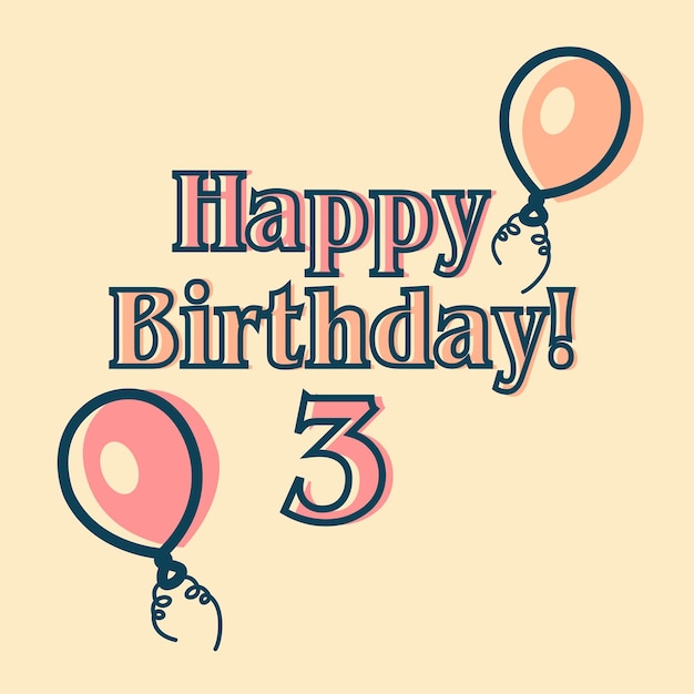 Happy 3rd birthday typographic vector design for greeting cards, birthday card, invitation card.