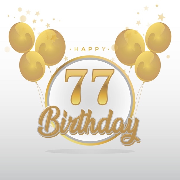 Premium Vector | Happy 77th birthday balloons greeting card background ...