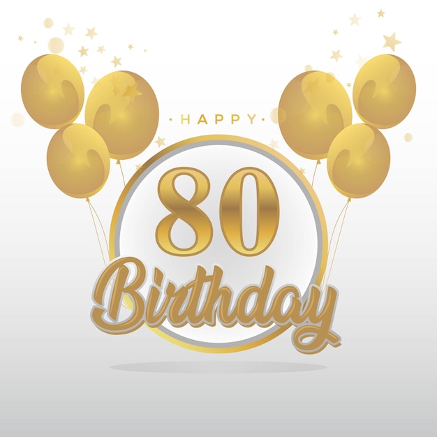 Vector happy 80th birthday balloons greeting card background. balloons greeting card background vector.