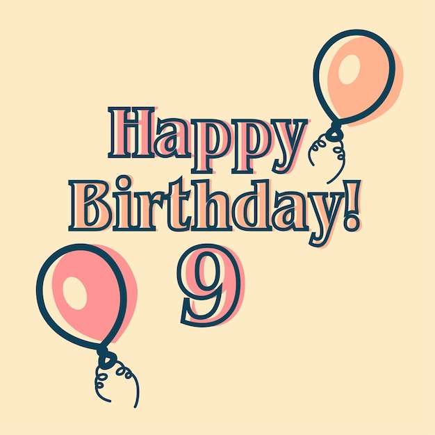 Happy 9th birthday typographic vector design for greeting cards, birthday card, invitation card