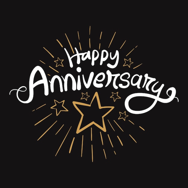 Vector happy anniversary hand drawn lettering design for celebration company or business birthday