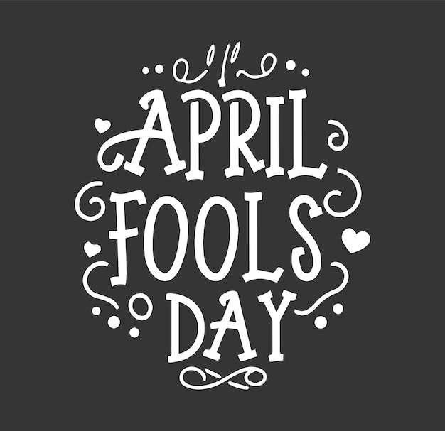 Vector happy april fools day thema vector illustratie zwart amp wit banckorund typografie illustratie