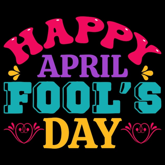 Happy April Fools Day TShirt ontwerp vectorillustratie