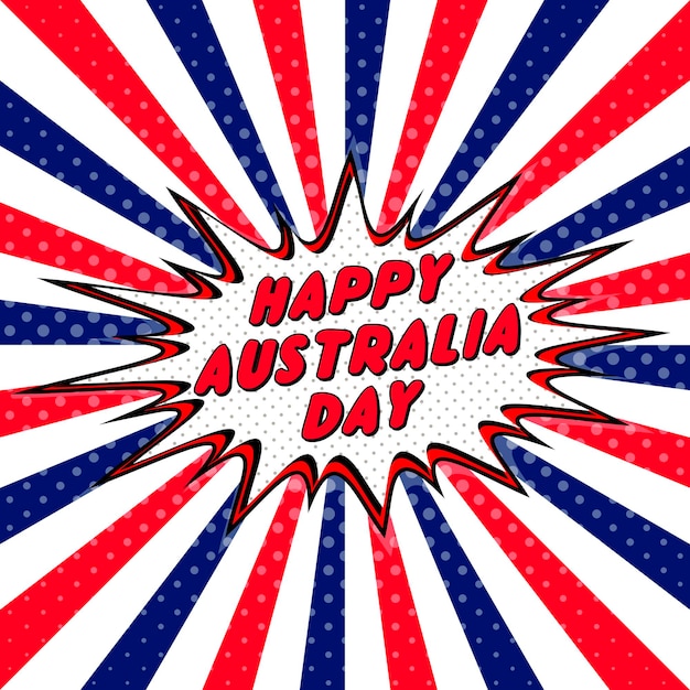 幸せなオーストラリアの日 1 月 26 日ポップアート漫画吹き出しハーフトーン愛漫画爆発ハッピー オーストラリア デー ベクトル