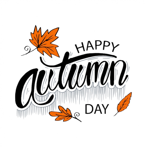 Vector happy autumn day. lettering