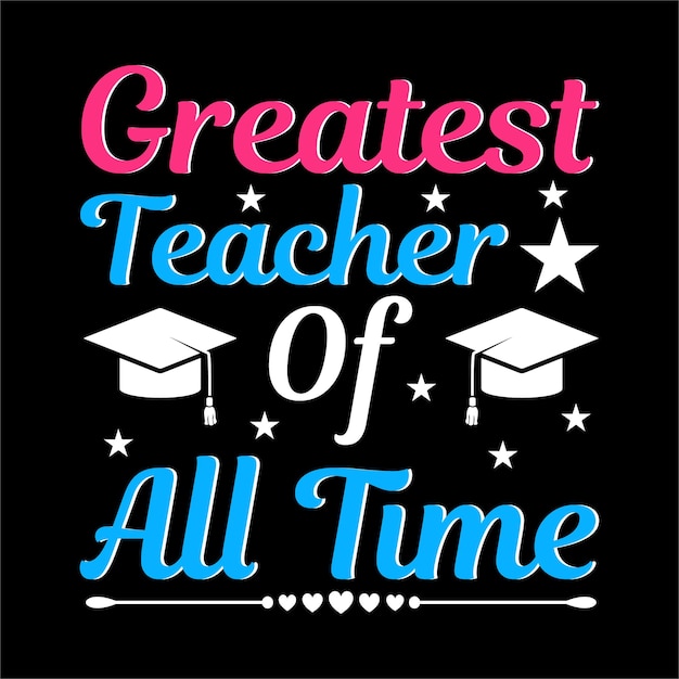 happy best teacher day t shirt design vector