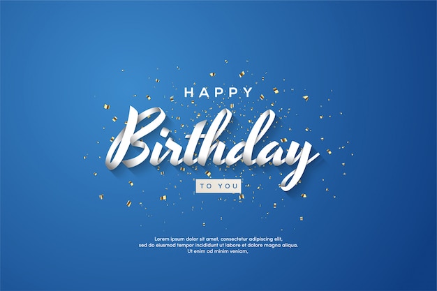 Happy birthday background with 3d white writing on a blue background.