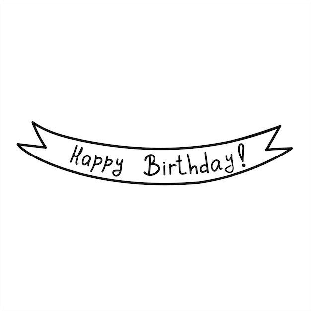Happy birthday banner doodle vector illustration isolated on white background