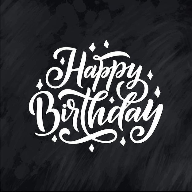 Happy birthday. beautiful greeting lettering. handwritten modern brush quote