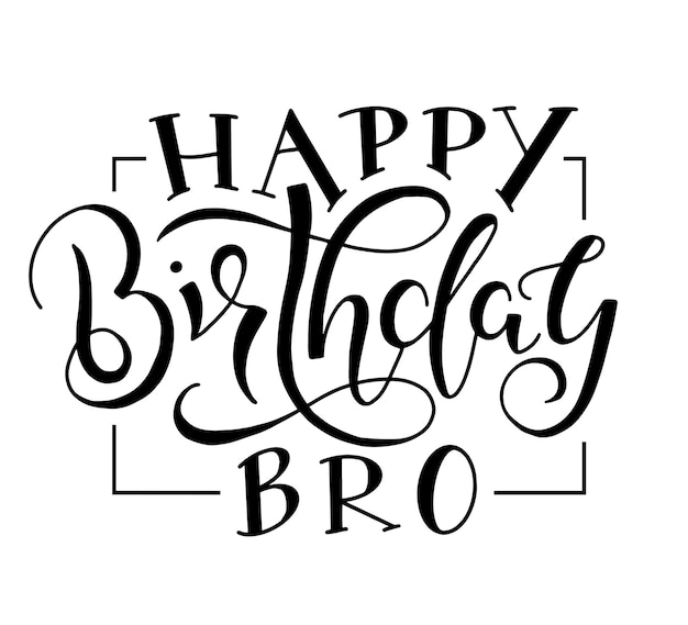 Vector happy birthday bro