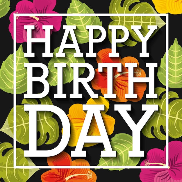 Happy birthday celebration poster floral