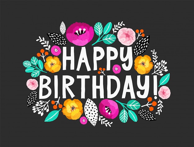 Happy Birthday greeting card with calligraphy and flowers
