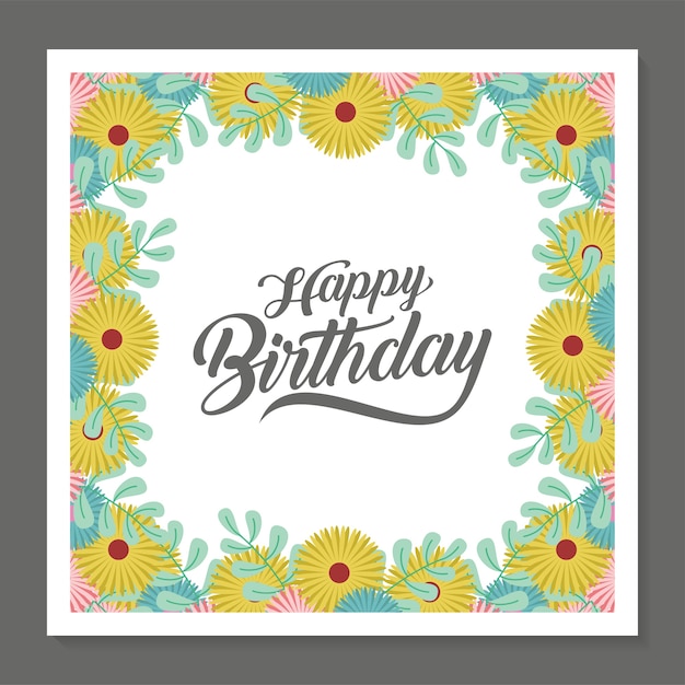 Happy birthday greeting card with flower wreath