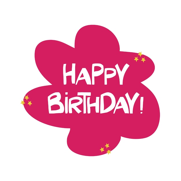 Happy birthday Greeting quote Cute hand drawn white lettering in modern scandinavian style on pink cloud and yellow stars Vector stock illustration