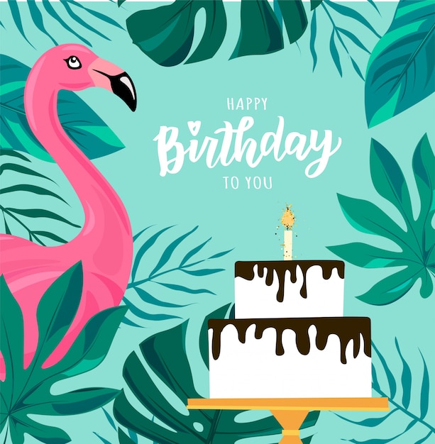 Happy Birthday hand lettering text. Cute  illustration birthday party cake and flamingo for poster, greeting card, banner template.