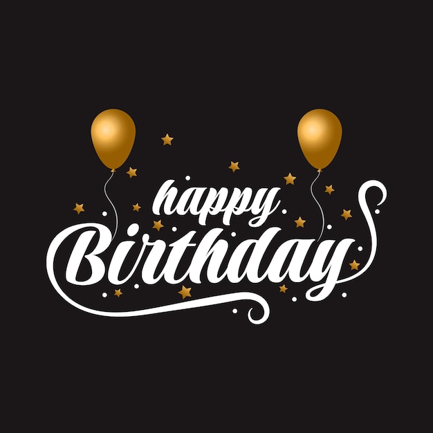 happy birthday lettering text greeting luxury design on black background