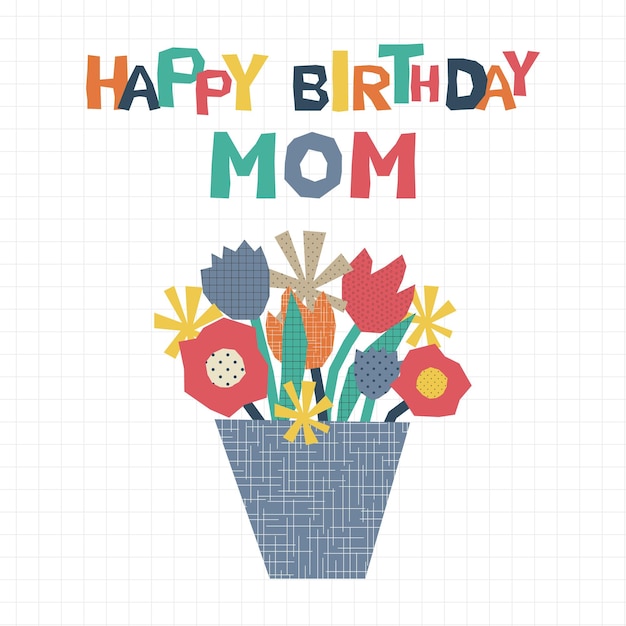 Happy birthday mom paper cutout greeting card. Childish hand drawn artwork