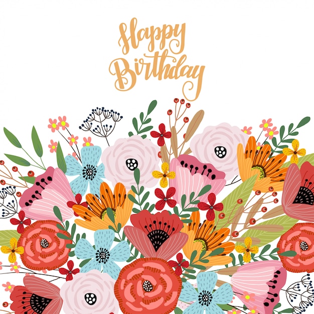 Vector happy birthday. postcard template with cute hand drawing bright bouquet of flowers ,