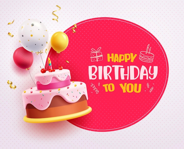 Happy birthday text vector design Birthday cake and balloon with happy birthday in red circle space