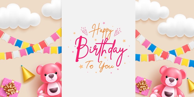 Happy birthday text vector template design Birthday pennants and teddy bear with clouds