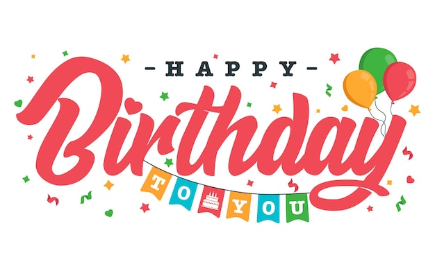 Vector happy birthday typography or calligraphy lettering with balloons