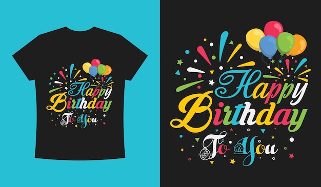 Vettore modello di illustrazione vettoriale di buon compleanno tipografia tshirt design