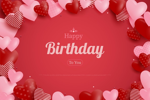 Happy birthday with hearts background