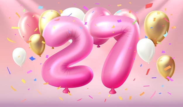 Vector happy birthday years anniversary of the person birthday balloon numbers twenty seven of the year