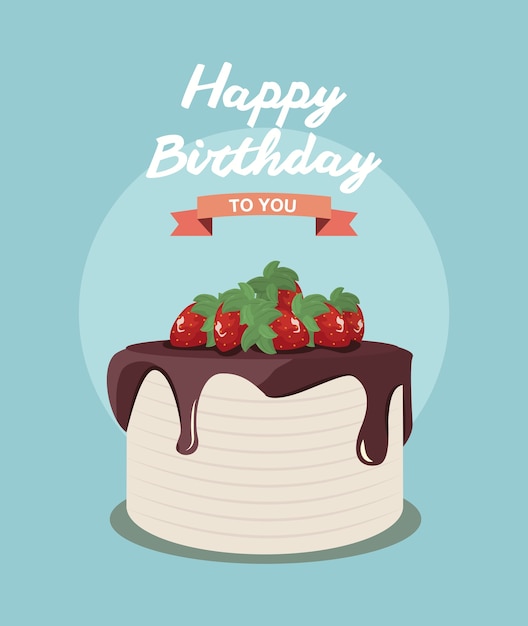 Happy birthday to you cake card vector illustration