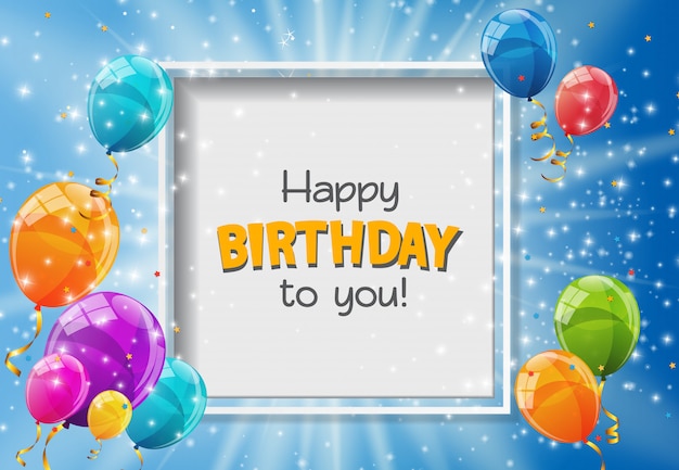 Happy Birthday to you greeting card with color glossy balloons