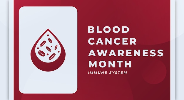 Happy Blood Cancer Awareness Month Celebration Vector Design Achtergrond Poster Banner Reclame