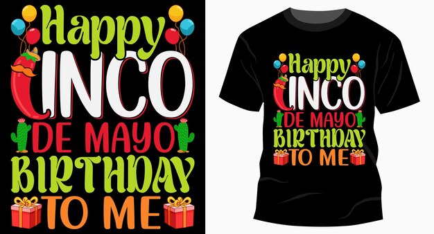 Cinco De Mayo T Shirt Design의 생일을 축하합니다.