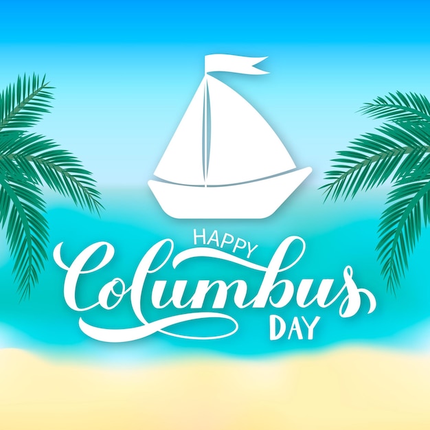 С Днем Колумба каллиграфия ручной надписи Фон с морским пляжем и пальмами Америка открывает праздник Легко редактировать векторный шаблон для плаката, баннера, флаера, поздравительной открытки и т. Д.