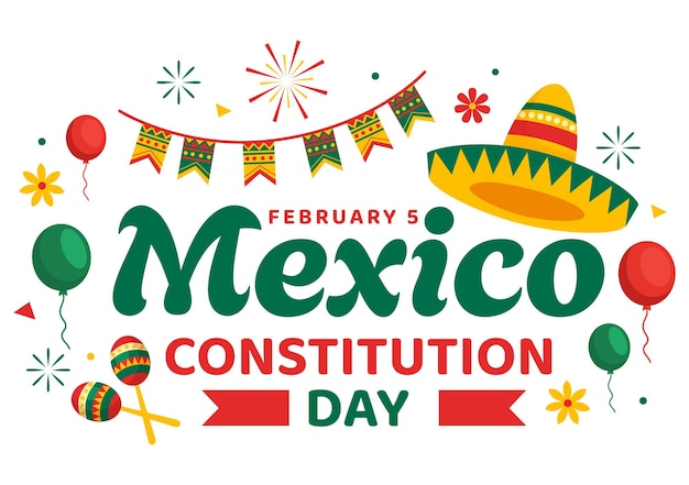 Felice giornata della costituzione del messico il 5 febbraio con illustrazione sullo sfondo del cappello e della bandiera messicana
